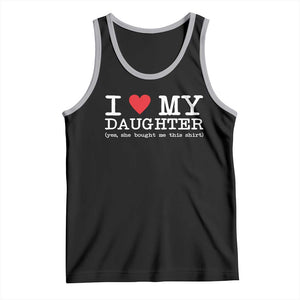 I Love My Daughter Tank Top Funny Mom Dad Gift From Daughter Classic Logo TS10 Black Athletic Heather Print Your Wear
