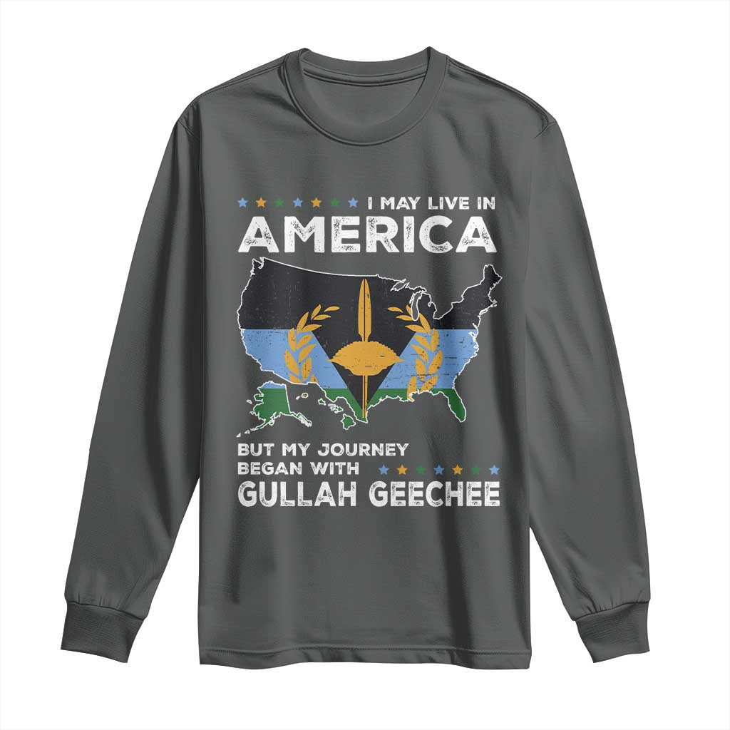 I May Live In America But My Journey Began With Gullah Geechee Long Sleeve Shirt Black History TS11 Dark Heather Print Your Wear