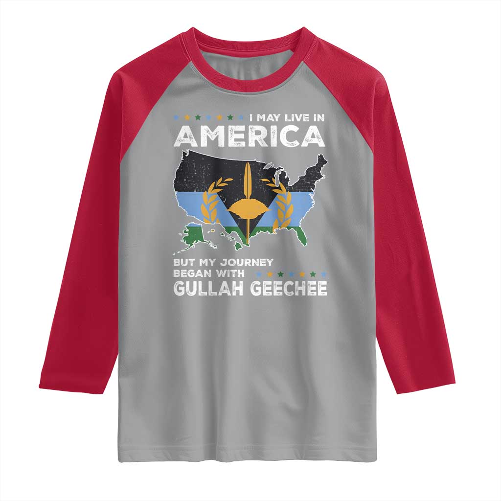 I May Live In America But My Journey Began With Gullah Geechee Raglan Shirt Gullah Geechee Pride TS11 Sport Gray Red Print Your Wear