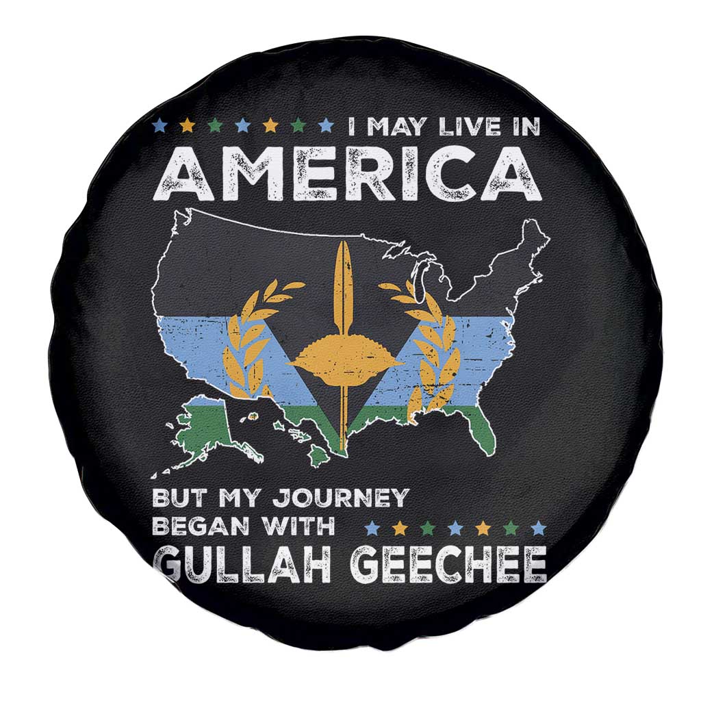 I May Live In America But My Journey Began With Gullah Geechee Spare Tire Cover Gullah Geechee Pride TS11 Print Your Wear