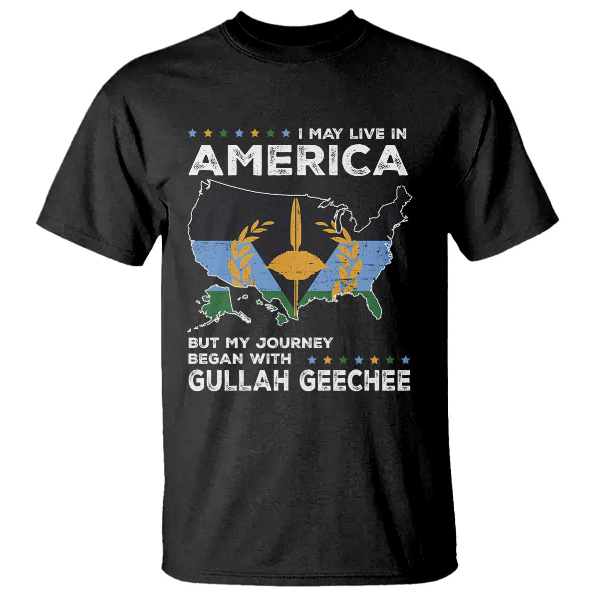 I May Live In America But My Journey Began With Gullah Geechee T Shirt Black History TS11 Black Print Your Wear