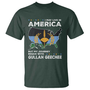 I May Live In America But My Journey Began With Gullah Geechee T Shirt Black History TS11 Dark Forest Green Print Your Wear