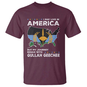 I May Live In America But My Journey Began With Gullah Geechee T Shirt Black History TS11 Maroon Print Your Wear