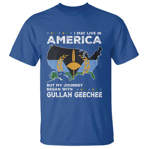 I May Live In America But My Journey Began With Gullah Geechee T Shirt Black History TS11 Royal Blue Print Your Wear