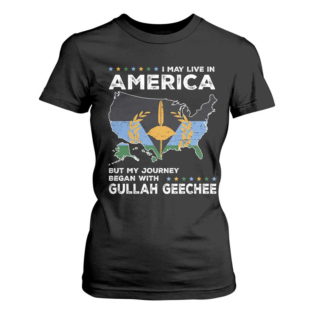 I May Live In America But My Journey Began With Gullah Geechee T Shirt For Women Black History TS11 Black Print Your Wear