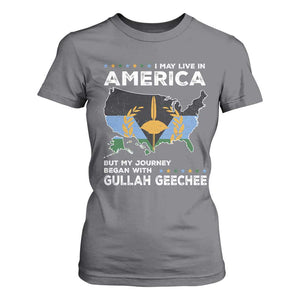 I May Live In America But My Journey Began With Gullah Geechee T Shirt For Women Black History TS11 Charcoal Print Your Wear