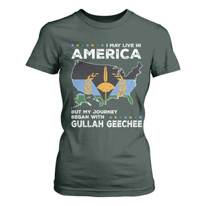 I May Live In America But My Journey Began With Gullah Geechee T Shirt For Women Black History TS11 Dark Forest Green Print Your Wear