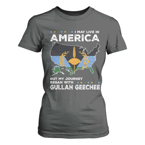 I May Live In America But My Journey Began With Gullah Geechee T Shirt For Women Black History TS11 Dark Heather Print Your Wear