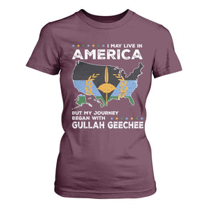 I May Live In America But My Journey Began With Gullah Geechee T Shirt For Women Black History TS11 Maroon Print Your Wear