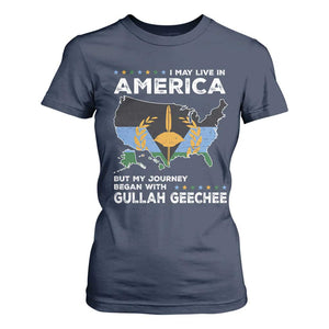 I May Live In America But My Journey Began With Gullah Geechee T Shirt For Women Black History TS11 Navy Print Your Wear