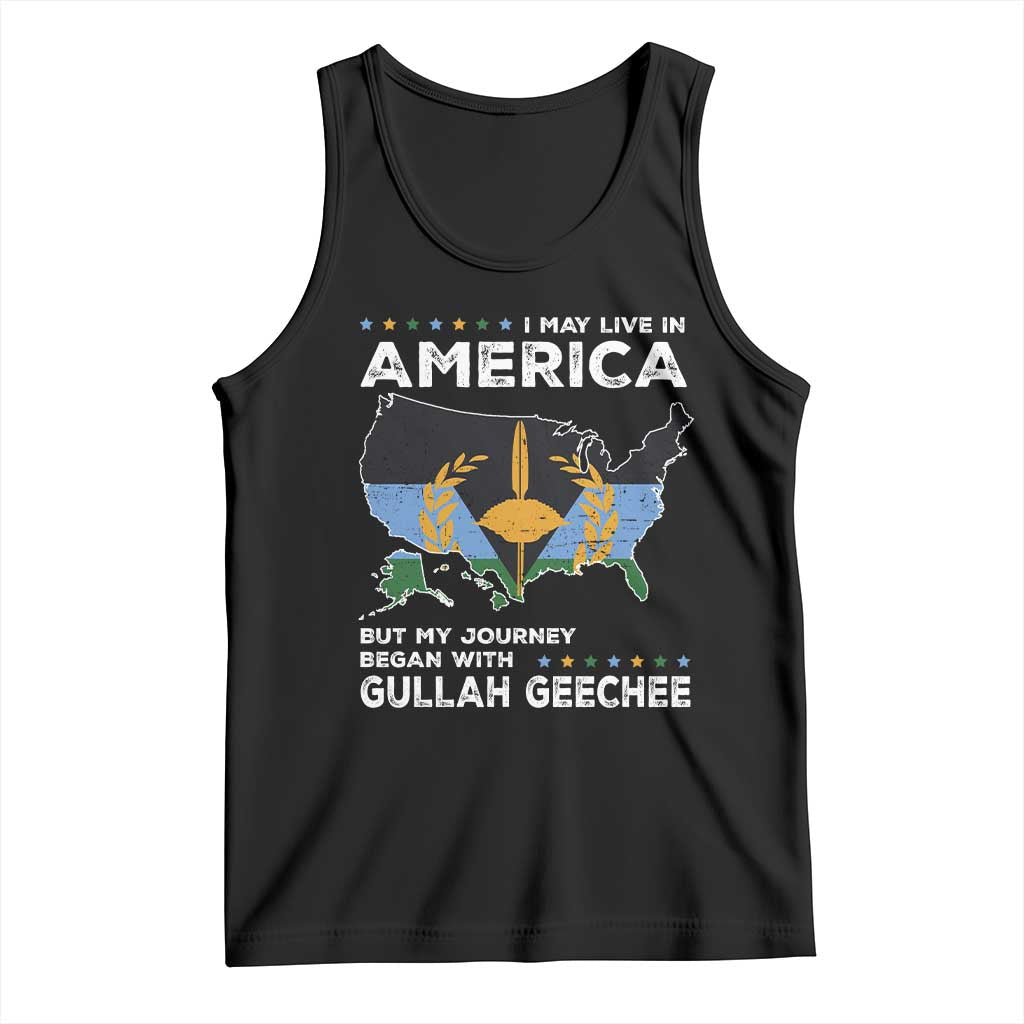 I May Live In America But My Journey Began With Gullah Geechee Tank Top Gullah Geechee Pride TS11 Black Print Your Wear