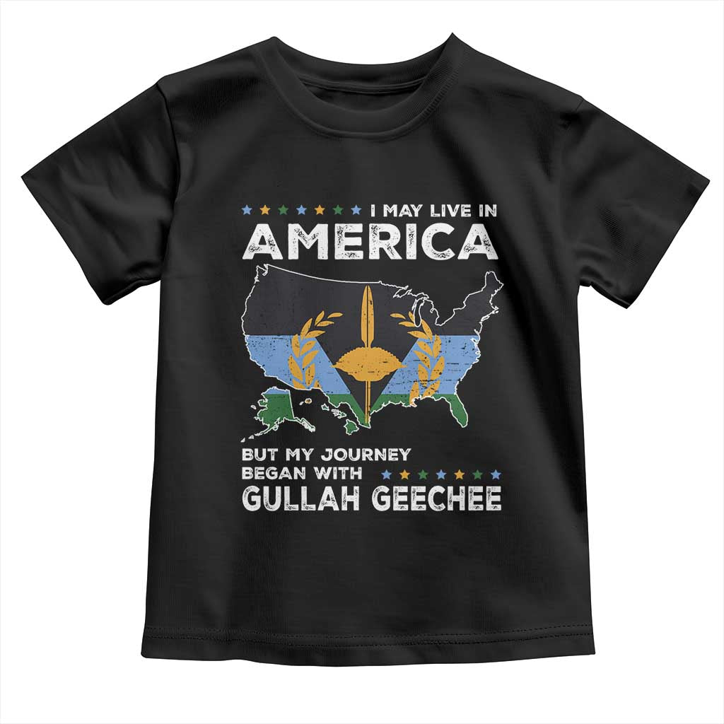 I May Live In America But My Journey Began With Gullah Geechee Toddler T Shirt Gullah Geechee Pride TS11 Black Print Your Wear