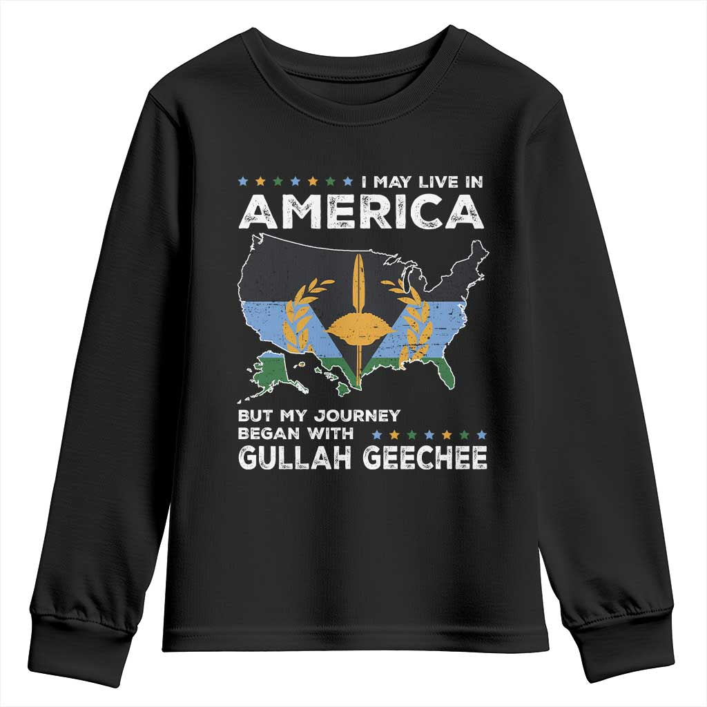 I May Live In America But My Journey Began With Gullah Geechee Youth Sweatshirt Black History TS11 Black Print Your Wear
