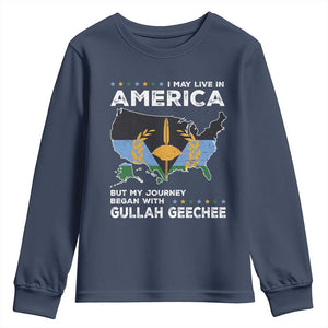 I May Live In America But My Journey Began With Gullah Geechee Youth Sweatshirt Black History TS11 Navy Print Your Wear
