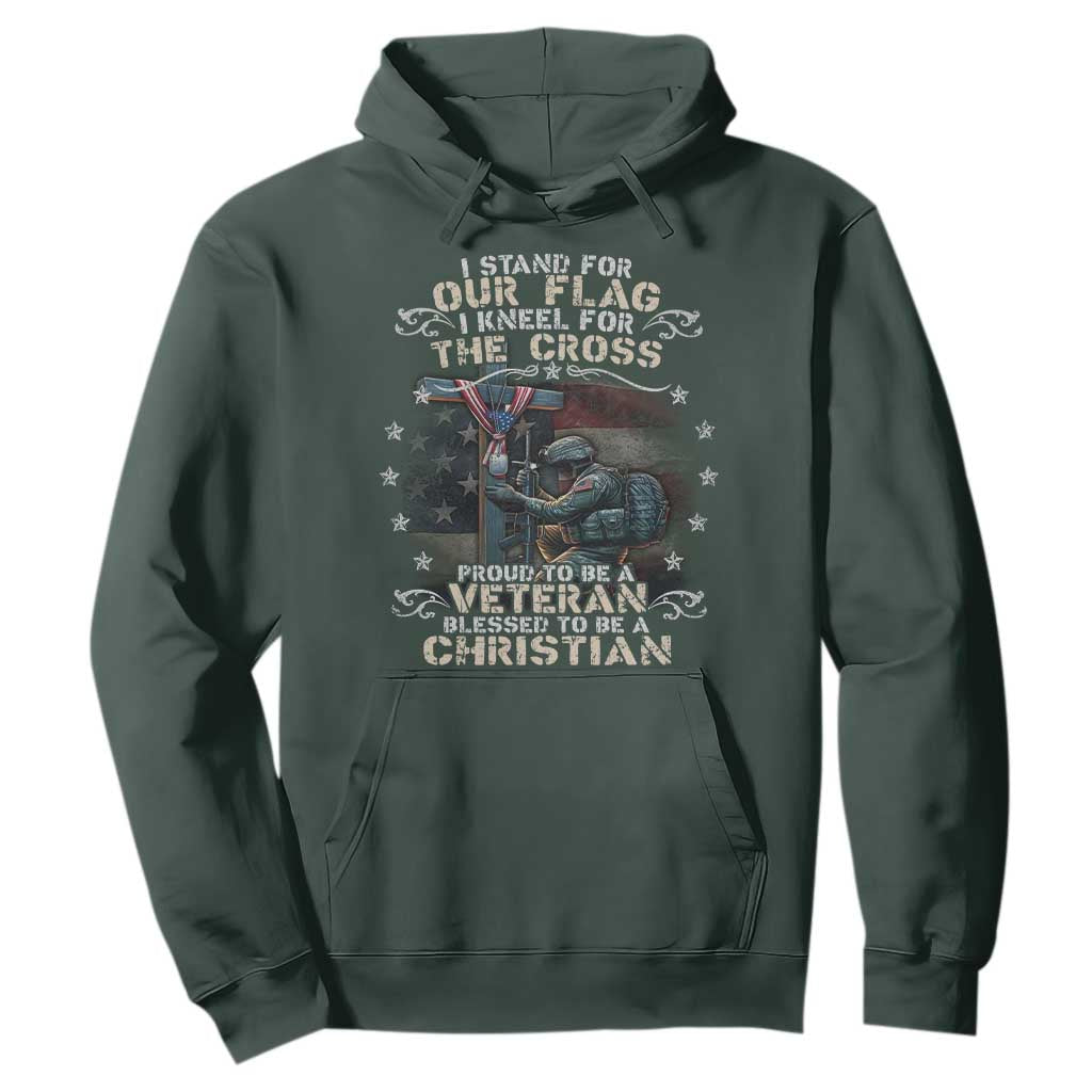 I Stand For Our Flag I Kneel For The Cross Proud Christian Veteran Hoodie TS11 Dark Forest Green Print Your Wear