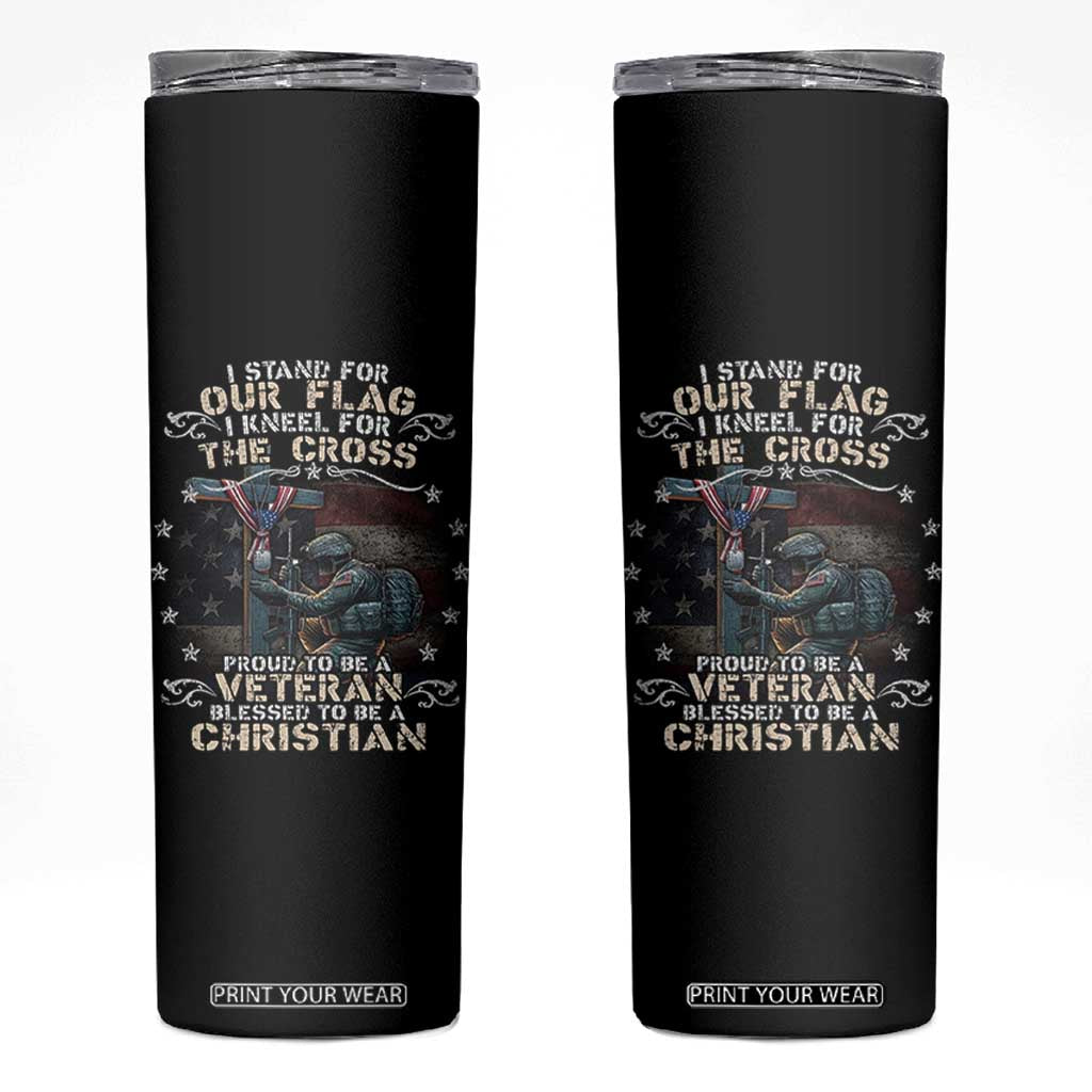 I Stand For Our Flag I Kneel For The Cross Proud Christian Veteran Skinny Tumbler TS11 Black Print Your Wear