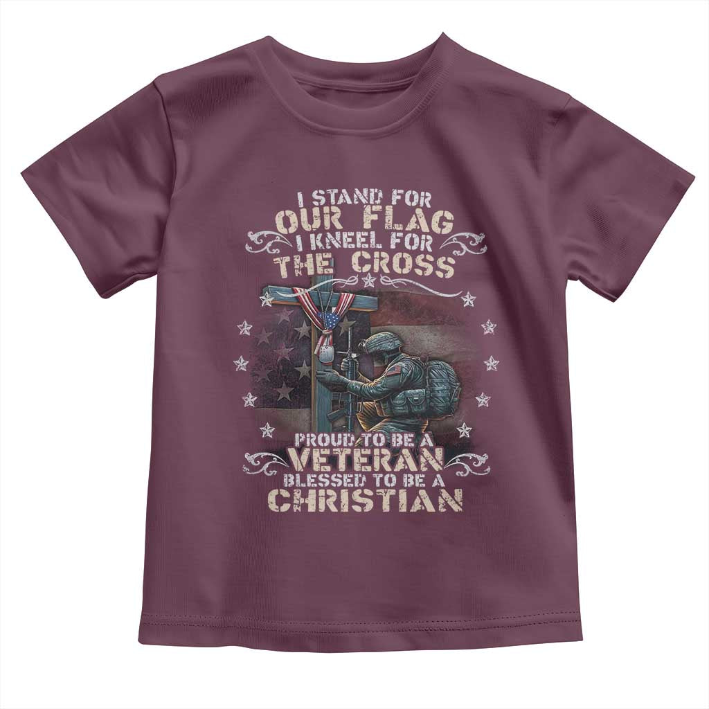 I Stand For Our Flag I Kneel For The Cross Proud Christian Veteran Toddler T Shirt TS11 Maroon Print Your Wear
