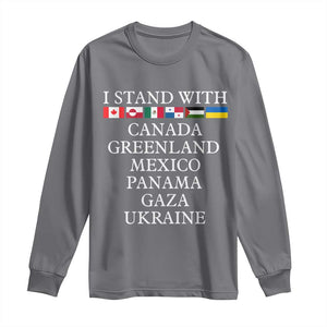 I Stand With Canada Greenland Mexico Panama Gaza Ukraine Long Sleeve Shirt TS02 Charcoal Print Your Wear