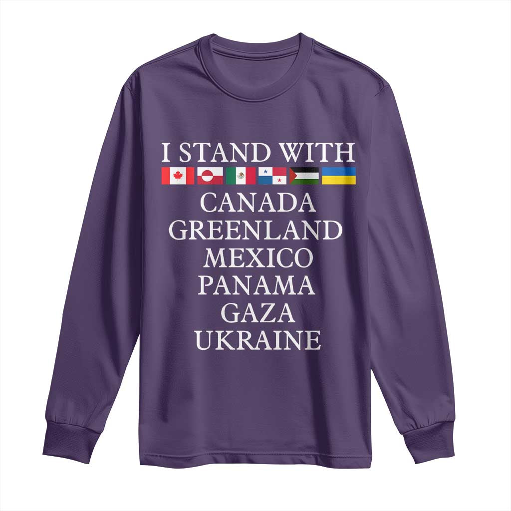 I Stand With Canada Greenland Mexico Panama Gaza Ukraine Long Sleeve Shirt TS02 Purple Print Your Wear