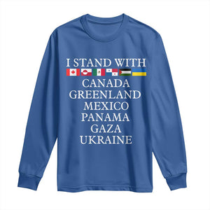 I Stand With Canada Greenland Mexico Panama Gaza Ukraine Long Sleeve Shirt TS02 Royal Blue Print Your Wear