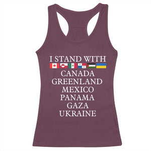 I Stand With Canada Greenland Mexico Panama Gaza Ukraine Racerback Tank Top TS02 Maroon Print Your Wear