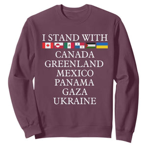 I Stand With Canada Greenland Mexico Panama Gaza Ukraine Sweatshirt TS02 Maroon Print Your Wear
