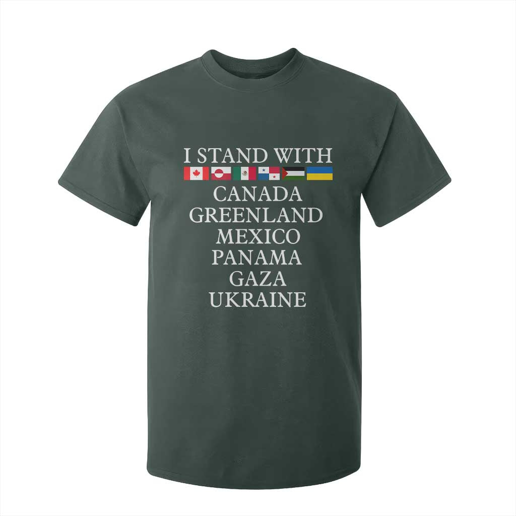 I Stand With Canada Greenland Mexico Panama Gaza Ukraine T Shirt For Kid TS02 Dark Forest Green Print Your Wear
