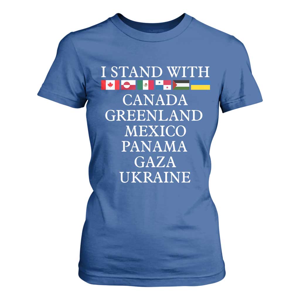 I Stand With Canada Greenland Mexico Panama Gaza Ukraine T Shirt For Women TS02 Royal Blue Print Your Wear