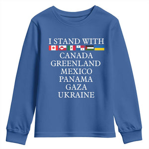 I Stand With Canada Greenland Mexico Panama Gaza Ukraine Youth Sweatshirt TS02 Royal Blue Print Your Wear