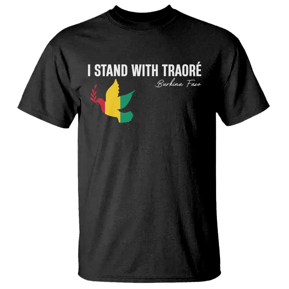 I Stand With Traoré T Shirt Burkina Faso Peace Dove TS02 Black Print Your Wear
