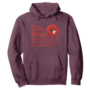 I Wear A Little Poppy Memorial Day Hoodie Veterans Day USA Red Poppy Flower TS11 Maroon Print Your Wear