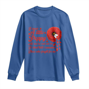 I Wear A Little Poppy Memorial Day Long Sleeve Shirt Veterans Day USA Red Poppy Flower TS11 Royal Blue Print Your Wear