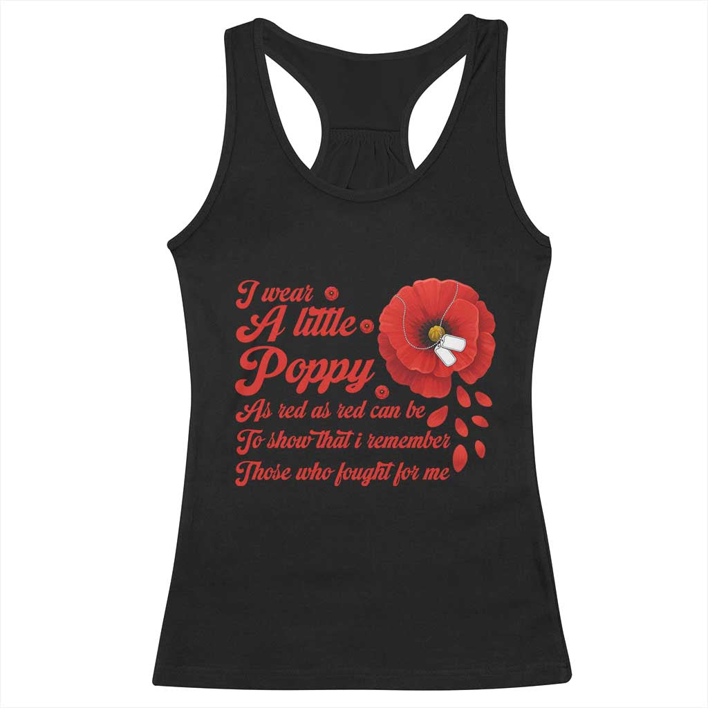 I Wear A Little Poppy Memorial Day Racerback Tank Top Veterans Day USA Red Poppy Flower TS11 Black Print Your Wear