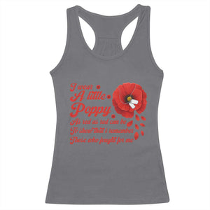 I Wear A Little Poppy Memorial Day Racerback Tank Top Veterans Day USA Red Poppy Flower TS11 Charcoal Print Your Wear