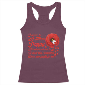 I Wear A Little Poppy Memorial Day Racerback Tank Top Veterans Day USA Red Poppy Flower TS11 Maroon Print Your Wear