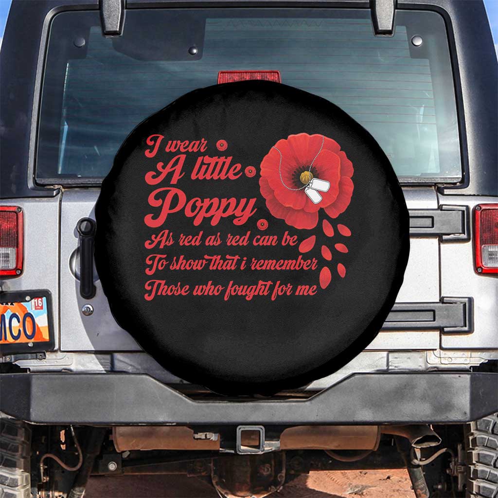 I Wear A Little Poppy Memorial Day Spare Tire Cover Veterans Day USA Red Poppy Flower TS11 No hole Black Print Your Wear