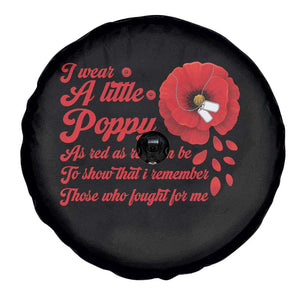 I Wear A Little Poppy Memorial Day Spare Tire Cover Veterans Day USA Red Poppy Flower TS11 Print Your Wear