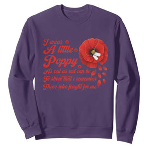I Wear A Little Poppy Memorial Day Sweatshirt Veterans Day USA Red Poppy Flower TS11 Purple Print Your Wear