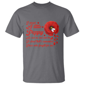 I Wear A Little Poppy Memorial Day T Shirt Veterans Day USA Red Poppy Flower TS11 Charcoal Print Your Wear
