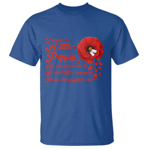I Wear A Little Poppy Memorial Day T Shirt Veterans Day USA Red Poppy Flower TS11 Royal Blue Print Your Wear