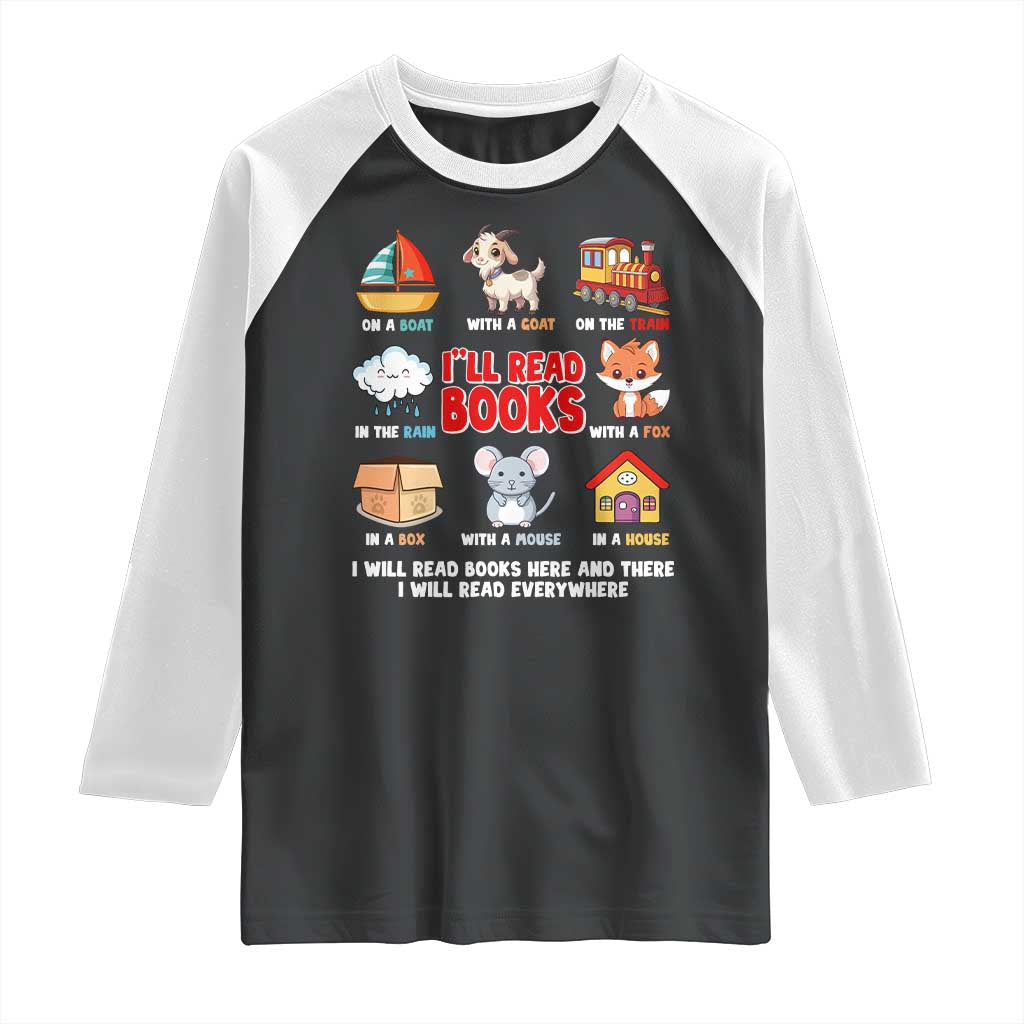 I Will Read Books On A Boat & Everywhere Reading Gifts Raglan Shirt TS10 Black White Print Your Wear