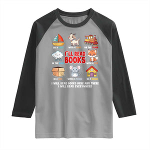 I Will Read Books On A Boat & Everywhere Reading Gifts Raglan Shirt TS10 Sport Gray Black Print Your Wear
