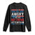 If You Are Not Angry You Are Not Paying Attention Long Sleeve Shirt Vintage Stars And Stripes TS11 Black Print Your Wear