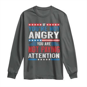 If You Are Not Angry You Are Not Paying Attention Long Sleeve Shirt Vintage Stars And Stripes TS11 Dark Heather Print Your Wear