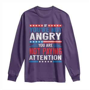 If You Are Not Angry You Are Not Paying Attention Long Sleeve Shirt Vintage Stars And Stripes TS11 Purple Print Your Wear