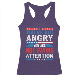 If You Are Not Angry You Are Not Paying Attention Racerback Tank Top Vintage Stars And Stripes TS11 Purple Print Your Wear