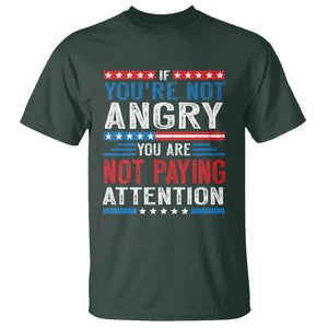 If You Are Not Angry You Are Not Paying Attention T Shirt Vintage Stars And Stripes TS11 Dark Forest Green Print Your Wear