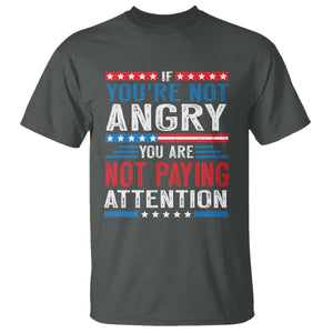 If You Are Not Angry You Are Not Paying Attention T Shirt Vintage Stars And Stripes TS11 Dark Heather Print Your Wear