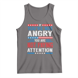 If You Are Not Angry You Are Not Paying Attention Tank Top Vintage Stars And Stripes TS11 Deep Heather Print Your Wear