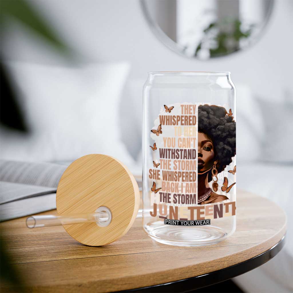 I'm The Storm Black Women Glass Can Juneteenth Black History Melanin TS10 Print Your Wear